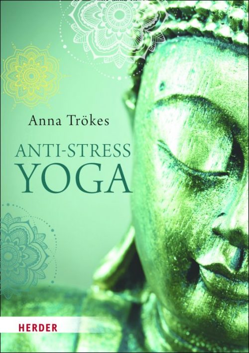 Yoga Buch Anti Stress Yoga von Trökes, Anna